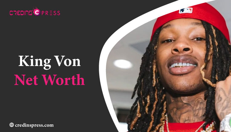 King Von Net Worth